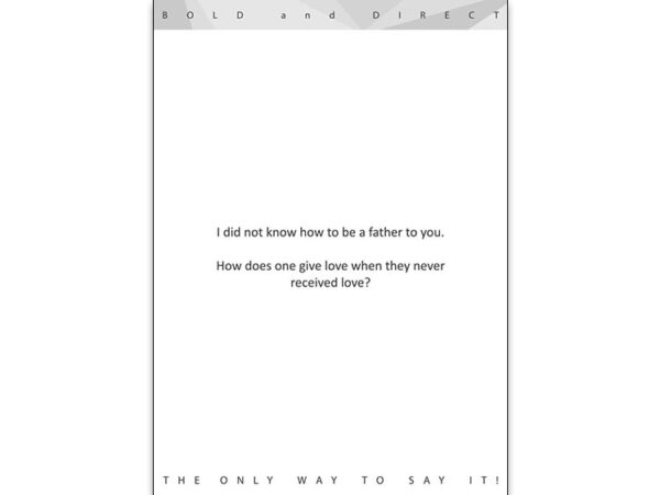 I Did Not Know How to Be a Father